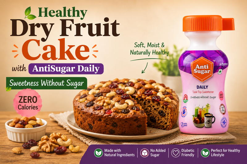 Healthy Dry Fruit Cake with AntiSugar DAILY | "Sweetness Without Sugar"